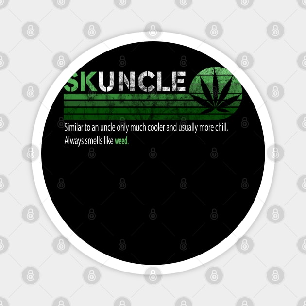 SKUNCLE, SKUNKLE FUNNY UNCLE SHIRT FATHERS DAY Magnet by  Funny .designs123